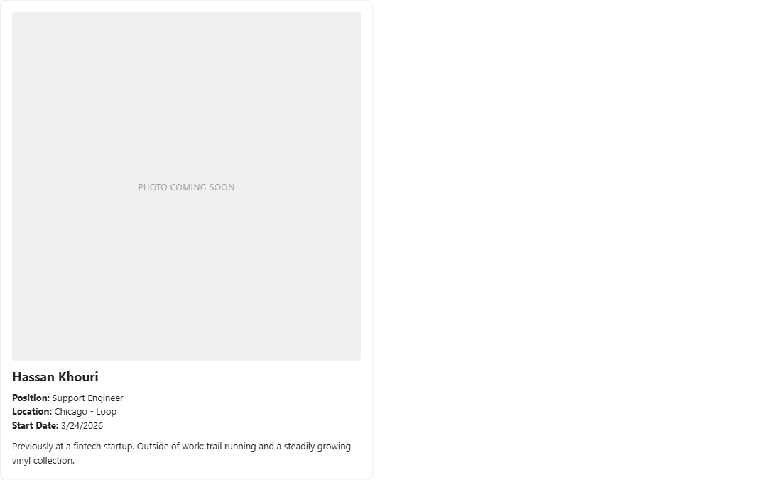 Bios container in search mode. Tab strip is hidden. A single bio card is visible for Hassan Khouri, Support Engineer, Chicago - Loop, Start Date 3/24/2026.